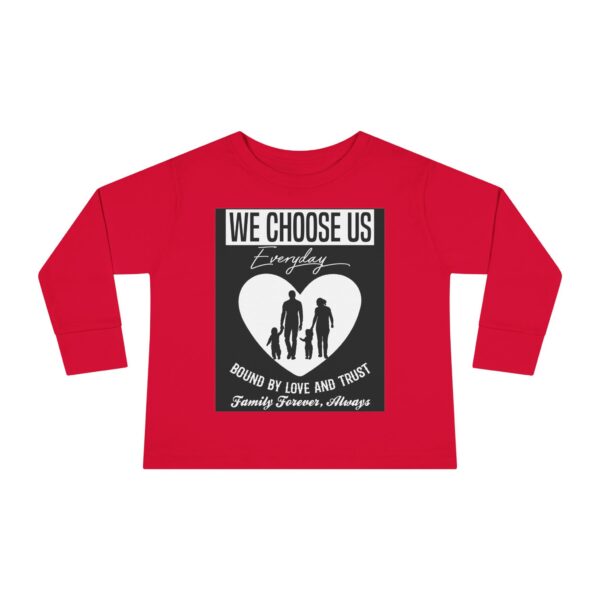 SEFH We Choose Us Toddler Long Sleeve Tee - Family Forever Shirt - Image 5