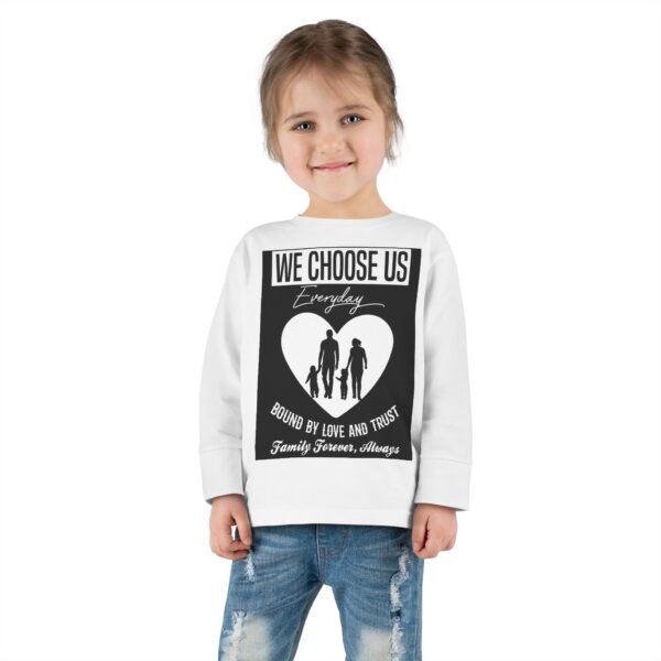 SEFH We Choose Us Toddler Long Sleeve Tee - Family Forever Shirt - Image 4